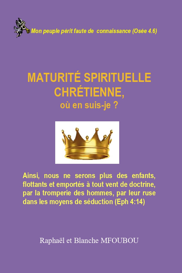 Maturité spirituelle chrétienne, où en suis-je ?